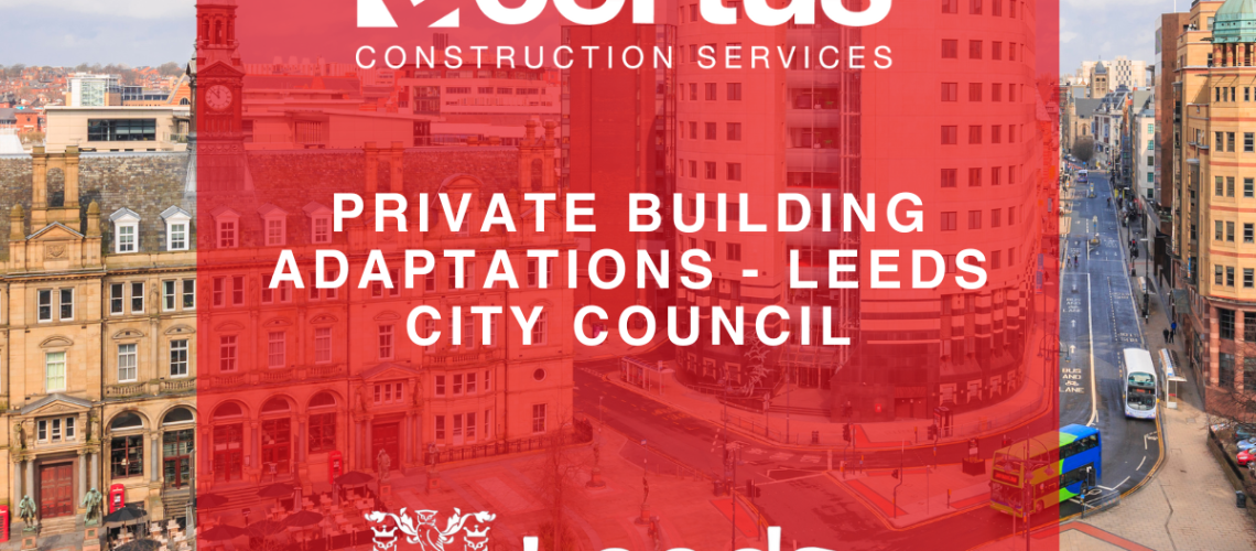 PRIVET BUILDING ADAPTATIONS - LEEDS CITY COUNCIL APPROVED OCNTRACTOR